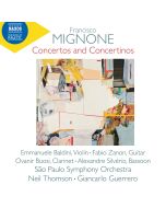 Mignone: Concertos and Concertinos