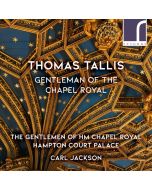 Tallis: Gentleman of the Chapel Royal