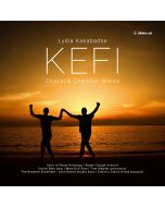 Kakabadse: Kefi - Choral & Chamber Works