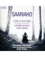 Saariaho: D'Om Le Vrai Sens, Laterna Magica, Leino Songs
