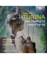 Turina: The Complete Piano Trios