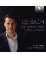 Bach: Solo Cantatas for Bass BWV 56, 82 & 158