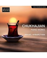 Chukhajian: Piano Works