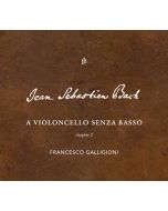 Bach: A violoncello senza basso, chapter 2