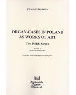 The Polish Organ vol II – Organ Cases In Poland as Works of Art
