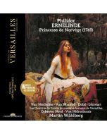 Philidor: Ernelinde, princesse de Norvège