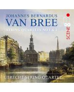 Van Bree: String Quartets Nos. 1 & 2