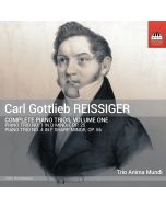 Reissiger: Complete Piano Trios Vol. 1