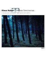 Klaus Huber: Complete Cello Works