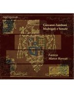 Zamboni: Madrigali e Sonate