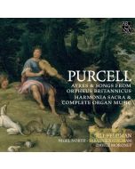 Purcell: Ayres & Songs from Orpheus Britannicus - Harmonia Sacra & Complete Organ Music