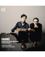 Fauré: Sonatas for Violin and Piano; Transcriptions