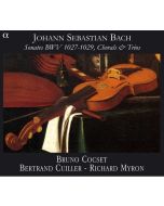 BACH: Sonatas BWV 1027-1029, Chorals and Trios