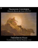 COUPERIN: Pièces de clavecin des Livres III & IV