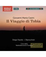 Casini: Il Viaggio di Tobia, Oratorio