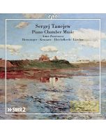 Taneyev: Piano Quintet, Piano Quartet, Piano Trio