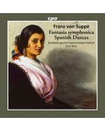 Suppé: Fantasia symphonica & Spanish Dances