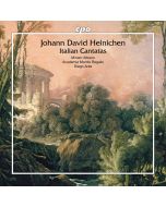 Heinichen: Italian Soprano Cantatas