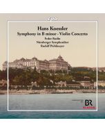 Koessler: Symphony; Violin Concerto