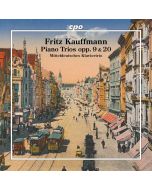 Kauffmann: Piano Trios opp. 9 & 20