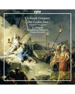 Graupner: Das Leiden Jesu - Passion Cantatas I (1741)