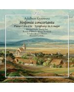 Gyrowetz: Sinfonia concertante; Piano Concerto