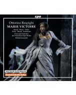 Respighi: Marie Victoire - Opera in 2 acts and 5 pictures
