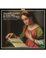 Scarlatti: Il martirio di Santa Cecilia