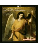 Telemann: Gott Zebaoth in deinem Namen - Cantatas Vol. 2