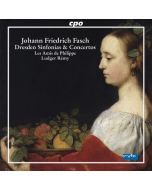 Fasch: Dresden Overtures, Sinfonias & Concertos