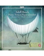 Busch: Piano Trios & Piano Quartet