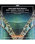 Bach: Apocryphal Masses II - Missa BWV Anh. 167 & Anh. 24, Magnificat BWV Anh. 30, Cantata BWV 150, Sanctus