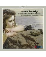 Arensky: Five Suites for Two Pianos
