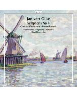 Gilse: Symphony No. 4, Concert Overture, Funeral Music
