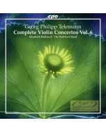 Telemann: Complete Violin Concertos Vol. 6