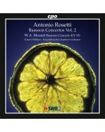 Rosetti: Bassoon Concertos Vol. 2