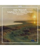 Woyrsch: Symphony No. 2, Hamlet Overture