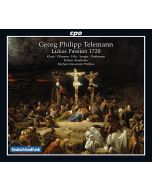 Telemann: Lukas Passion 1728