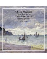 Magnard: Piano Trio & Violin Sonata