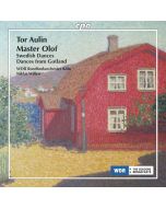 Aulin: Master Olof, Swedish Dances 