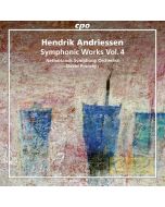 Andriessen: Symphonic Works Vol. 4 - Symphony No. 4