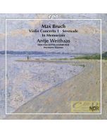 Bruch: Violin Concerto No. 1; Serenade; In Memoriam