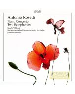 Rosetti: Piano Concerto; Two Symphonies