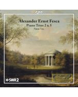 Fesca A.E: Piano Trios Nos. 2 & 5