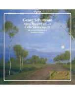 Schumann, G. (1866-1952): Piano Quartet; Cello Sonata