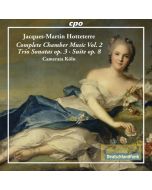 Hotteterre: Complete Chamber Music Vol. 2