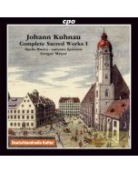 Kuhnau: Complete Sacred Works Vol. 1