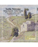 Mokranjac, Vasilije: String Quartet; Violin Sonata
