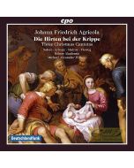 Agricola: Three Christmas Cantatas