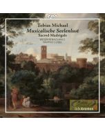 Michael: Musicalische Seelenlust - Sacred Madrigals